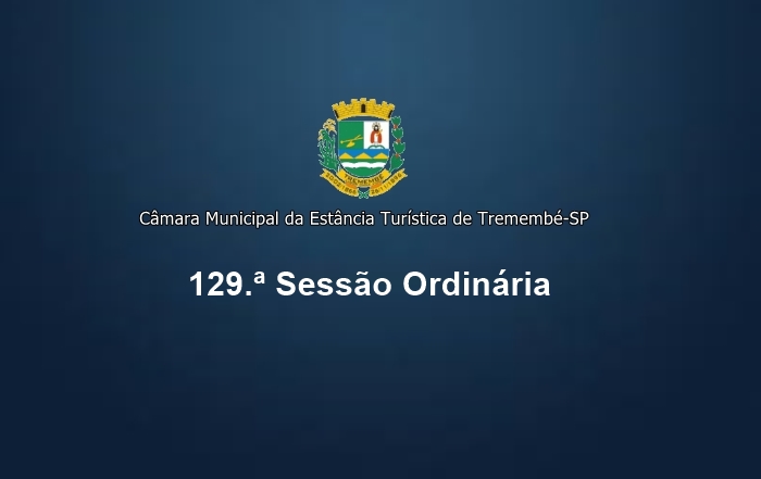 129.º Sessão Ordinária