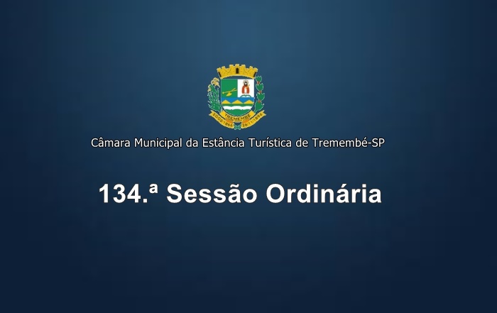 134.º Sessão Ordinária