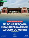  “ESTAÇÃO COPA DO MUNDO” PODERÁ SER IMPLANTADA EM TREMEMBÉ 