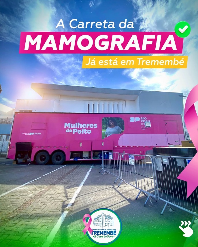 A  CARRETA DA MAMOGRAFIA CHEGOU EM TREMEMBÉ