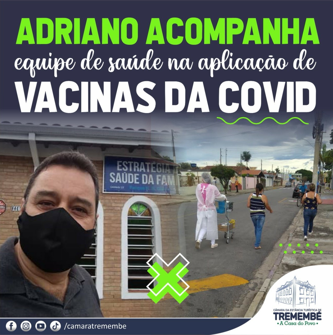 Adriano Santos acompanha equipe de vacinação