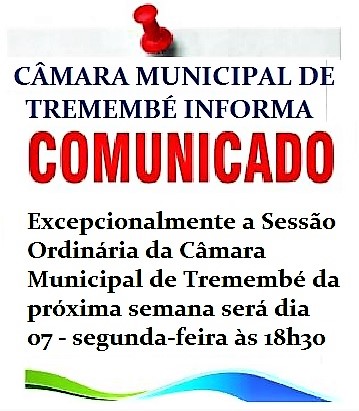 AVISO - MUDANÇA DO DIA E HORÁRIO DA PRÓXIMA SESSÃO  ORDINÁRIA