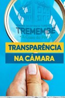  CÂMARA DE TREMEMBÉ: TRANSPARÊNCIA AO SEU ALCANCE!