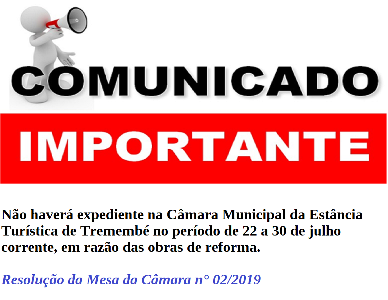 Comunicado Importante – Suspensão de Expediente no período de 22 a 30 de julho corrente. 
