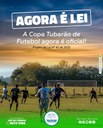 COPA TUBARÃO DE FUTEBOL AGORA É LEI