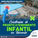 Diego Protetor solicita construção de Pronto Atendimento Infantil