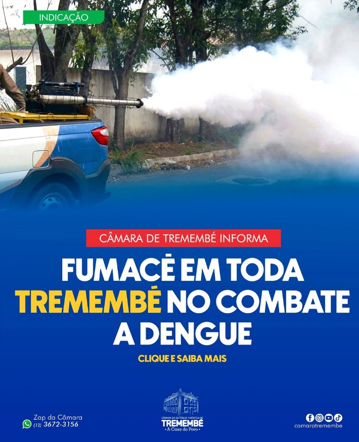 FUMACÊ EM TODA TREMEMBÉ NO COMBATE A DENGUE! 