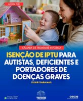 ISENÇÃO DE IPTU E TAXA DO LIXO PARA AUTISTAS, DEFICIENTES E PORTADORES DE DOENÇAS GRAVES !
