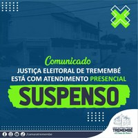 Justiça Eleitoral de Tremembé está com atendimento presencial suspenso