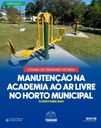 MANUTENÇÃO DA ACADEMIA AO AR LIVRE DO HORTO MUNICIPAL