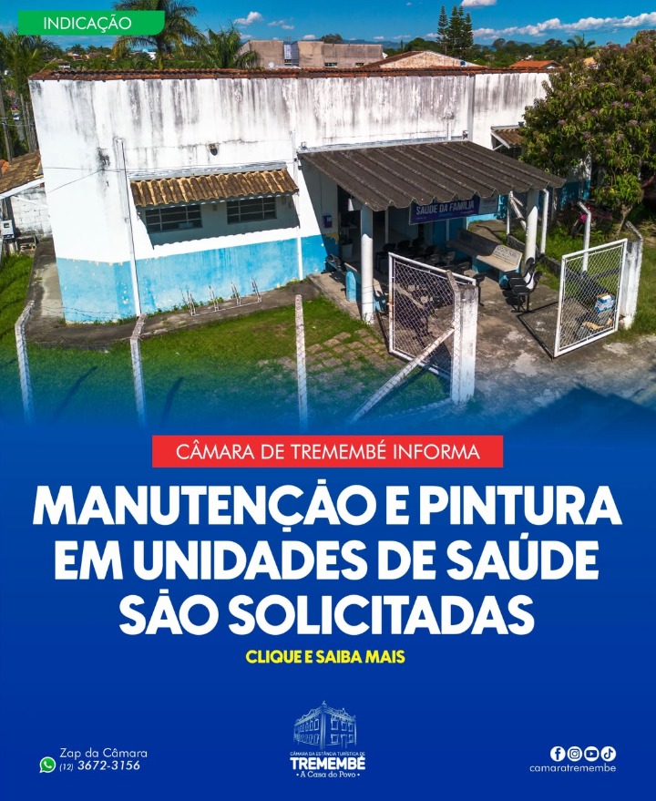  MANUTENÇÃO E PINTURA EM UNIDADES DE SAÚDE SÃO SOLICITADAS
