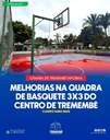 MELHORIAS NA QUADRA DE BASQUETE 3x3 DO CENTRO