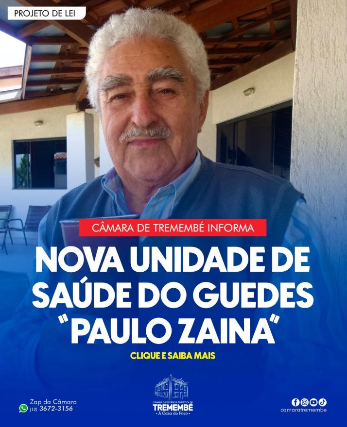  NOVA UNIDADE DE SAÚDE DO GUEDES “PAULO ZAINA”