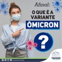 O que é a Variante Ômicron?