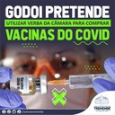 Presidente Godoi anuncia intenção de comprar vacina contra a Covid-19 com verba da Câmara