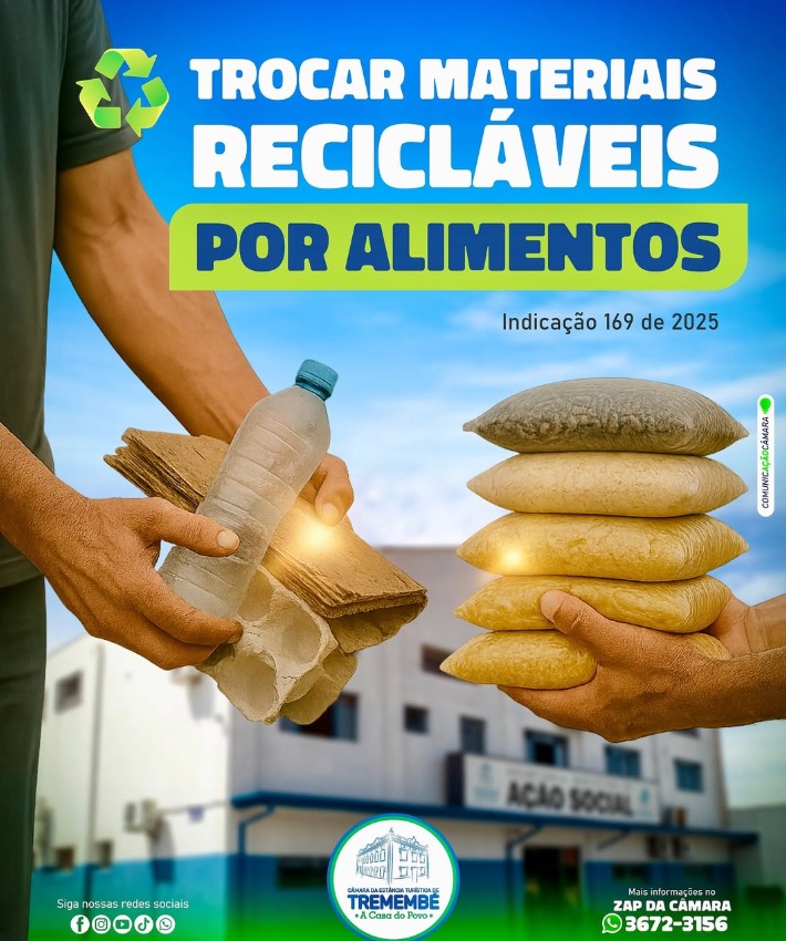 PROJETO TROCA MATERIAIS RECICLÁVEIS POR ALIMENTOS EM TREMEMBÉ