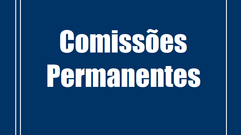 Reuniões das Comissões Permanentes