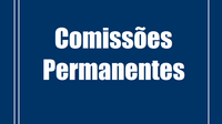 Reuniões das Comissões Permanentes