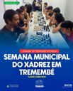  SEMANA MUNICIPAL DO XADREZ EM TREMEMBÉ 