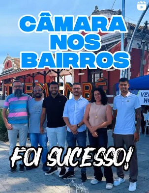 SUCESSO TOTAL NA PRIMEIRA CÂMARA NOS BAIRROS